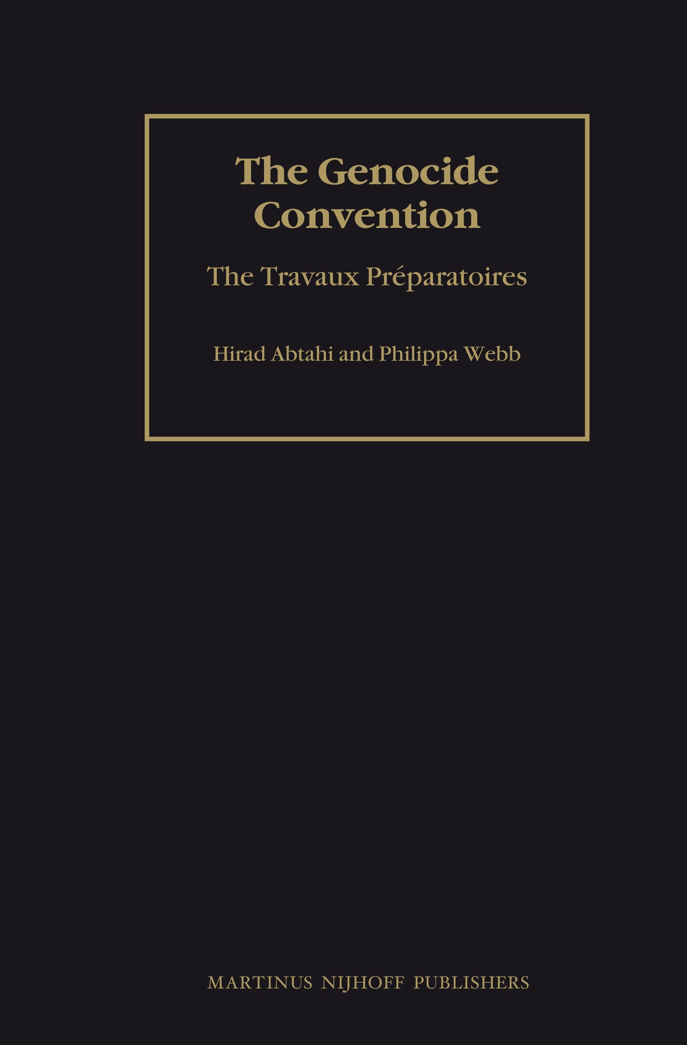 Cover image for The Genocide Convention: The Travaux Préparatoires (2 vols) ISBN 9789004164185